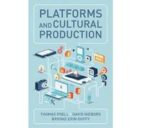 Thomas Poell David B. Nieborg Brooke Platforms and Cultural (Copertina rigida)