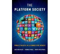 Thomas Poell Martijn de Waal José van Dijck The Platform Society (Tascabile)
