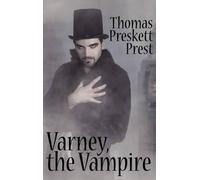 Thomas Preskett Varney the Vampire, or, The Feast of Blood (O (Copertina rigida)