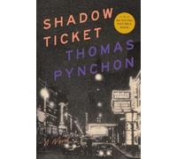 Thomas Pynchon Shadow Ticket (Copertina rigida)
