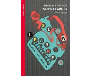 Thomas Pynchon Slow Learner (Tascabile)