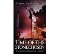 Thomas Quinn Miller Time of the Stonechosen (Copertina rigida)