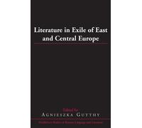 Thomas R. Beyer, Literature in Exile of East and Central Eur (Copertina rigida)
