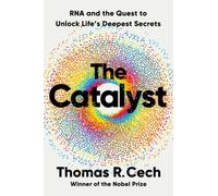 Thomas R. Cech The Catalyst (Copertina rigida)