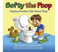 Thomas R Duhamel Softy the Poop (Tascabile)