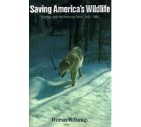 Thomas R. Dunlap Saving America's Wildlife (Tascabile)