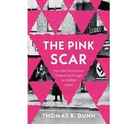 Thomas R. Dunn The Pink Scar (Tascabile) Troubling Democracy