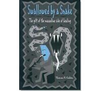 Thomas R. Golden Swallowed by a Snake (Tascabile)