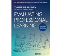 Thomas R. Guskey Evaluating Professional Learning (Tascabile)