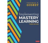 Thomas R. Guskey Implementing Mastery Learning (Tascabile)