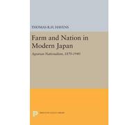 Thomas R.H. Havens Farm and Nation in Modern Japan (Copertina rigida)