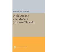 Thomas R.H. Havens Nishi Amane and Modern Japanese Thought (Copertina rigida)