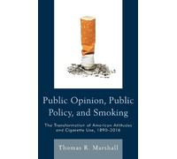 Thomas R. Marshall Public Opinion, Public Policy, and Smoking (Tascabile)