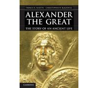 Thomas R. Martin Christopher W. Blackwell Alexander the Great (Copertina rigida)