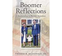 Thomas R McDonald Boomer Reflections (Tascabile)