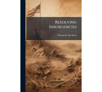 Thomas R Mockaitis Resolving Insurgencies (Tascabile)