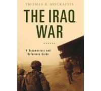 Thomas R. Mockaitis The Iraq War (Copertina rigida)