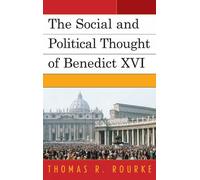 Thomas R. Rourk The Social and Political Thought of Benedict (Copertina rigida)