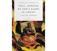 Thomas R. Schre Paul, Apostle of God`s Glory in Christ - A Pa (Copertina rigida)