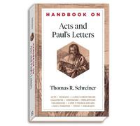Thomas R. Schreiner Benjamin Handbook on Acts and Paul`s Le (Copertina rigida)