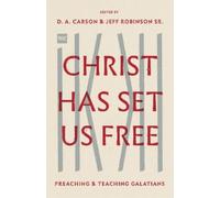 Thomas R. Schreiner Christ Has Set Us Free (Tascabile) Gospel Coalition
