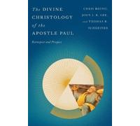 Thomas R. Schreiner Christopher R. Bruno The Divine Christology of t (Tascabile)