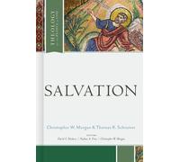 Thomas R. Schreiner Christopher W. Morgan Salvation (Copertina rigida)