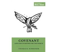 Thomas R. Schreiner Covenant and God's Purpose for the World (Tascabile)