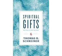 Thomas R. Schreiner Spiritual Gifts (Tascabile)