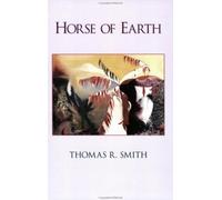 Thomas R Smith Horse of Earth (Tascabile)