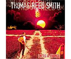 Thomas R. Smith - I Need a Change