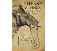 Thomas R. Trautmann Elephants and Kings (Tascabile)