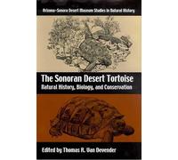 Thomas R. Van Devender The Sonoran Desert Tortoise (Tascabile)