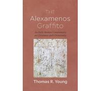 Thomas R Young The Alexamenos Graffito (Copertina rigida)