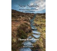 Thomas Rain Crowe New Natives (Tascabile)