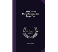 Thomas Rainey Ocean Steam Navigation and the Ocean Post (Copertina rigida)