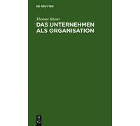 Thomas Raiser Das Unternehmen als Organisation (Copertina rigida)