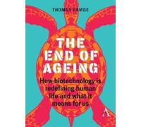Thomas Ramge The End of Ageing (Tascabile)