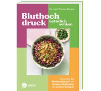 Thomas Rampp Bluthochdruck natürlich senken: Soforthilfe bei (Copertina rigida)