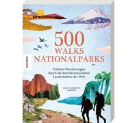 Thomas Rath Mar 500 Walks - Nationalparks: Erlebnis-Wanderungen durc (Tascabile)