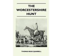 Thomas Read Qua The Worcestershire Hunt Compiled From Old Original S (Tascabile)