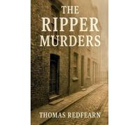 Thomas Redfearn The Ripper Murders (Tascabile)