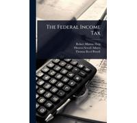 Thomas Reed Powell Robert Murray Haig Thomas The Federal Inc (Copertina rigida)
