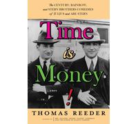 Thomas Reeder Time is Money The Century, Rainbow, and Stern (Copertina rigida)