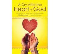 Thomas Reeves A Cry After the Heart of God (Tascabile)