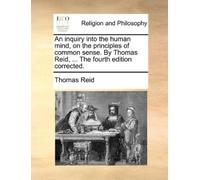 Thomas Reid An inquiry into the human mind, on the principles of com (Tascabile)