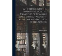 Thomas Reid An Inquiry Into the Human Mind, On the Principles of Com (Tascabile)