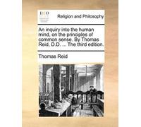 Thomas Reid An Inquiry Into the Human Mind, on the Principles of Com (Tascabile)
