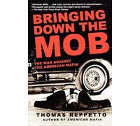 Thomas Reppetto Bringing Down the Mob (Tascabile)