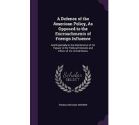 Thomas Richard A Defence of the American Policy, As Opposed (Copertina rigida)